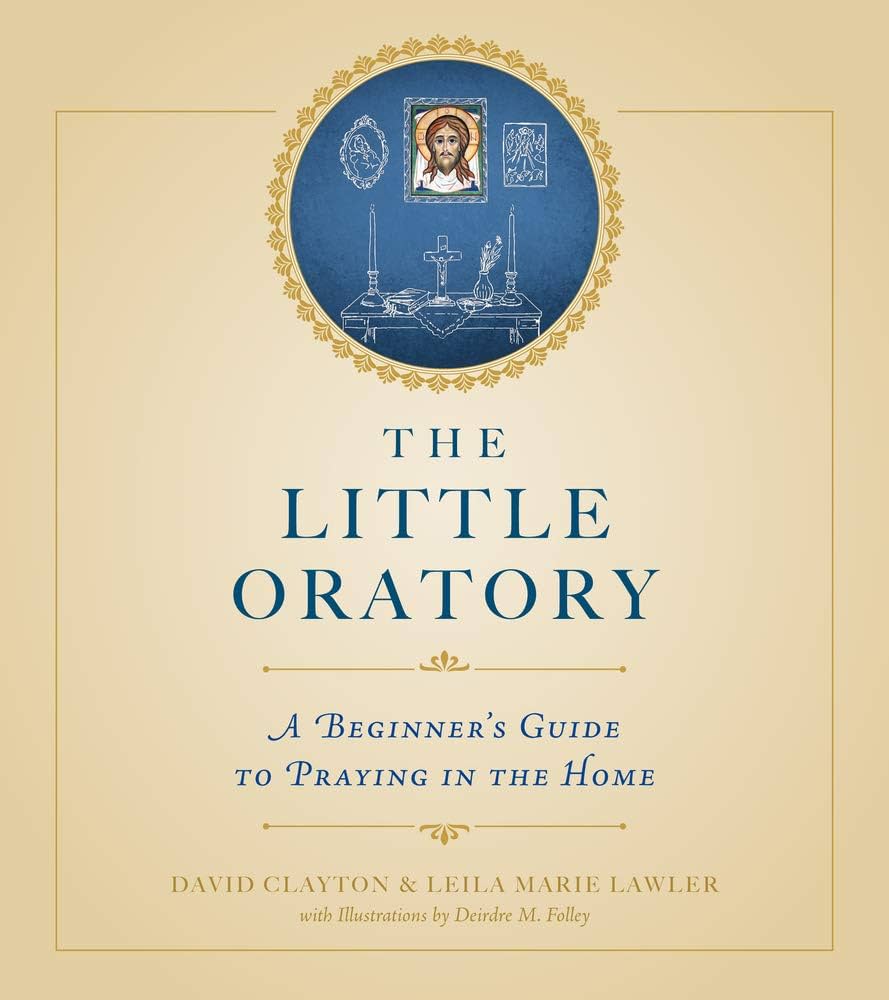 The Little Oratory book cover by David Clayton and Leila Lawler
